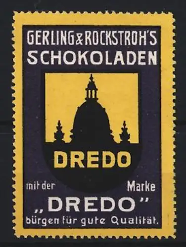 Reklamemarke Gerling & Rockstroh, Schokoladenfabrik, Silhouette einer Kuppel