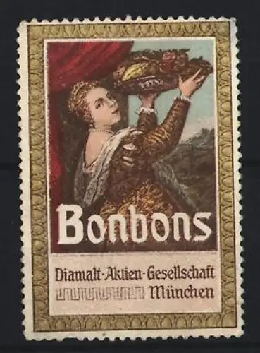Reklamemarke München, Diamalt-Aktien-Gesellschaft, Bonbons, Frau mit Obstschale