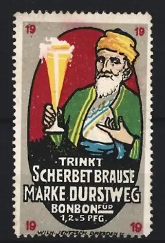 Reklamemarke Dresden, Wilh. Jentzsch, Scherbet, Brause und Limonade, Marke Durstweg, Mann mit Turban