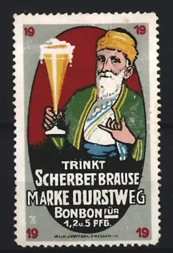 Reklamemarke Dresden, Wilh. Jentzsch, Scherbet, Brause und Limonade, Marke Durstweg, Mann mit Getränk