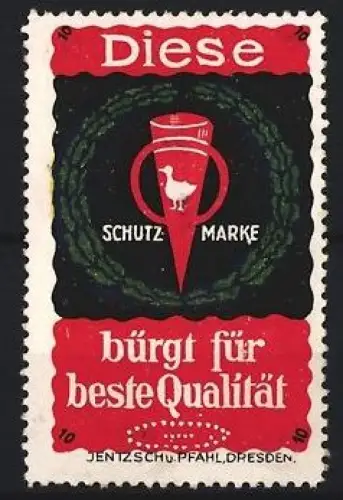 Reklamemarke Dresden, Jentzsch u. Pfahl, Schutzmarke mit Ente und Siegerkranz