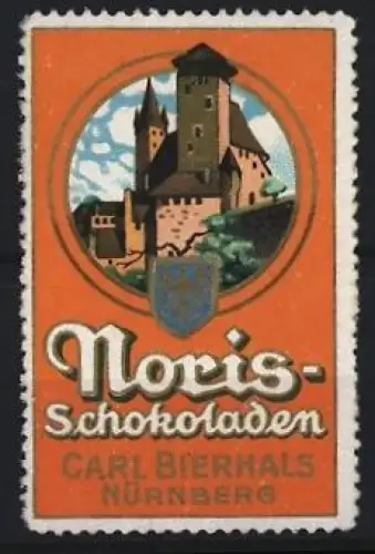 Reklamemarke Nürnberg, Carl Bierhals, Noris-Schokoladen, Burg und Wappen