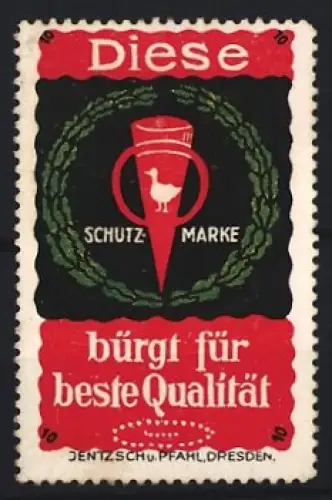 Reklamemarke Dresden, Jentzsch u. Pfahl, Schutzmarke mit Ente, Diese bürgt für beste Qualität, Logo