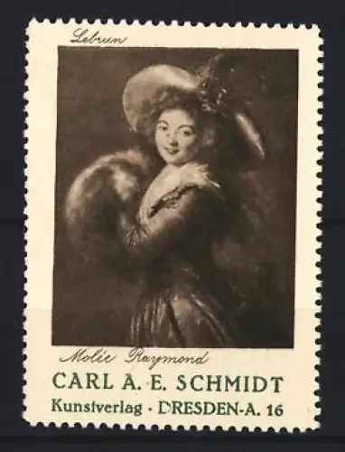 Reklamemarke Dresden, Kunstverlag Carl A. E. Schmidt, Molie Raymond