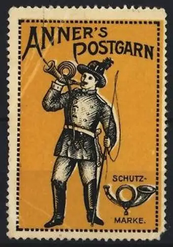Reklamemarke Anner`s Postgarn, Posthorn und Postbote