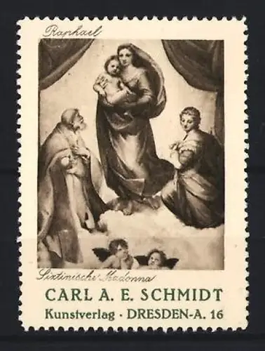 Reklamemarke Dresden, Kunstverlag Carl A. E. Schmidt, Sixtinische Madonna von Raphael