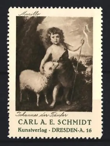 Reklamemarke Dresden, Kunstverlag Carl A. E. Schmidt, Johannes der Täufer von Murillo