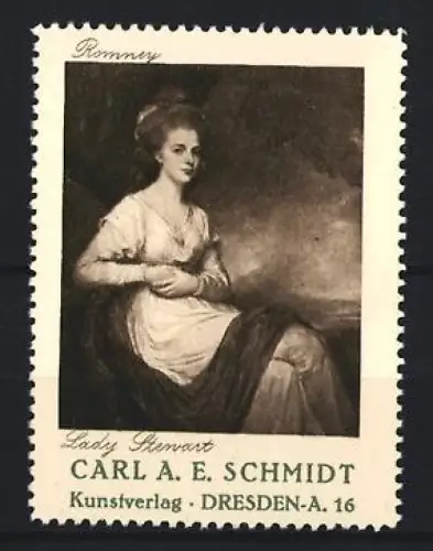Reklamemarke Dresden, Kunstverlag Carl A. E. Schmidt, Lady Stewart von Romney