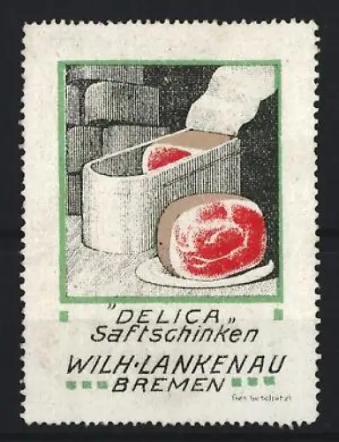 Reklamemarke Bremen, Saftschinken Delica, Schinken in Dose