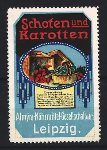 Reklamemarke Leipzig, Almyra-Nährmittelgesellschaft, Schoten und Karotten, Gemüsekorb
