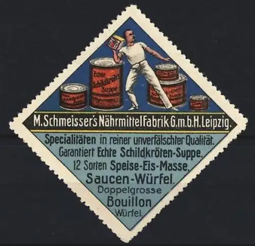 Reklamemarke Leipzig, M. Schmeisser`s Nährmittelfabrik, Schildkrötensuppe, Mann mit Konservendose