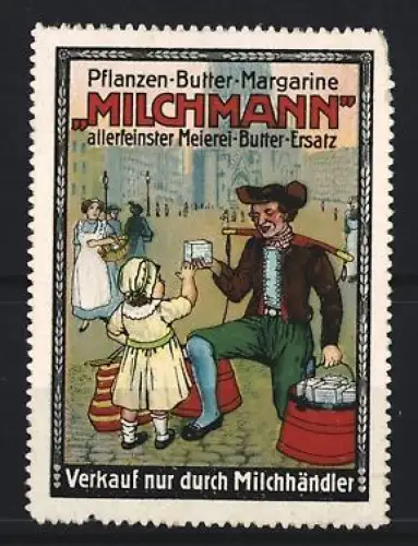 Reklamemarke Pflanzen-Butter-Margarine Milchmann, Milchhändler mit Kind