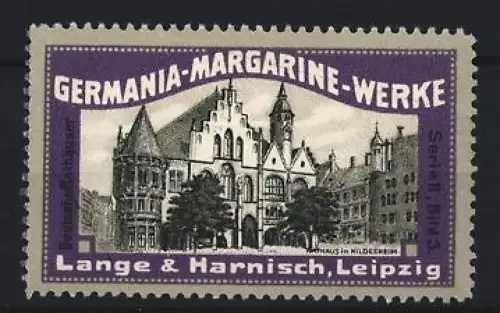 Reklamemarke Leipzig, Germania-Margarine-Werke, Rathaus in Hildesheim