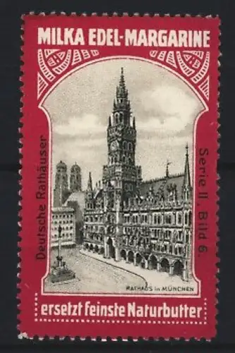 Reklamemarke München, Milka Edel-Margarine, Rathaus