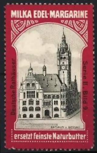 Reklamemarke Dessau, Milka Edel-Margarine, Rathaus