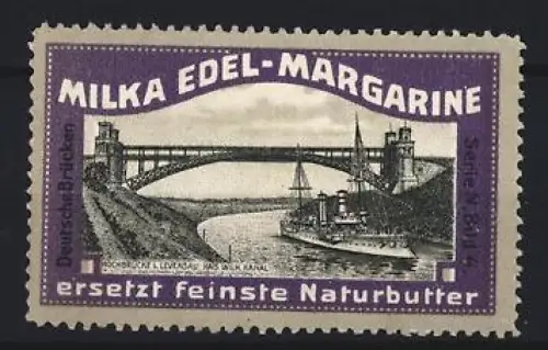 Reklamemarke Levensau, Milka Edel-Margarine, Kaiser Wilhelm-Kanal