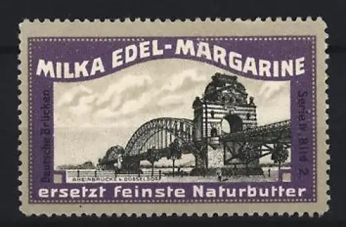 Reklamemarke Düsseldorf, Milka Edel-Margarine, Rheinbrücke