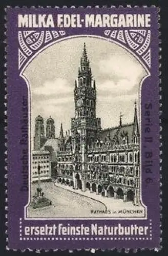 Reklamemarke München, Milka Edel-Margarine, Rathaus