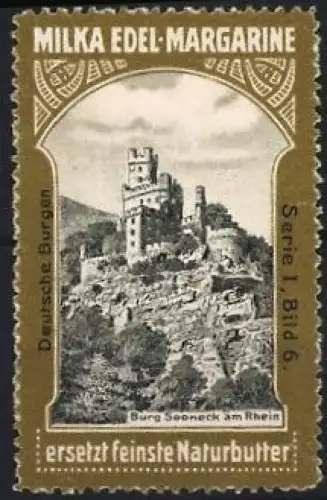Reklamemarke Burg Sooneck am Rhein, Milka Edel-Margarine
