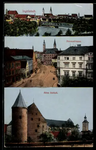 AK Ingolstadt, Verschiedene Ortsansichten, Partie in der Donaustrasse, Altes Schloss