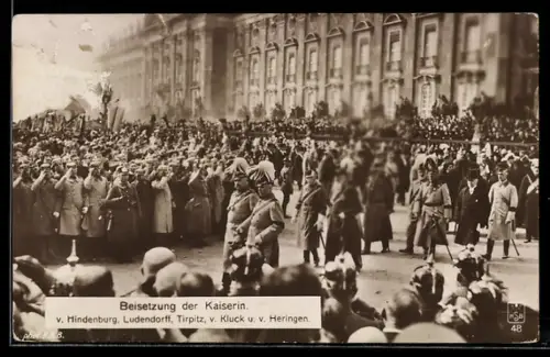 AK Beisetzung der Kaiserin Auguste Victoria, v. Hindenburg, Ludendorff, Tirpitz, v. Kluck u. v. Heringen im Trauerzug