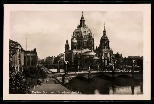 AK Berlin, Dom und Friedrichsbrücke
