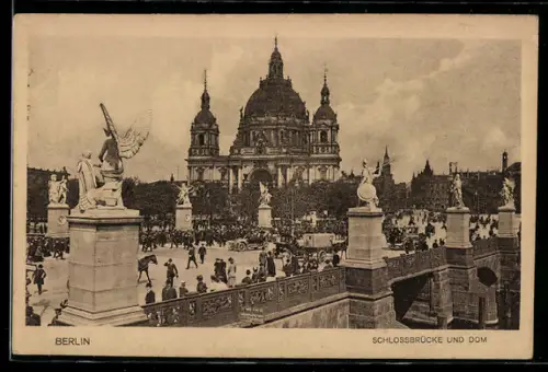 AK Berlin, Schlossbrücke, Dom