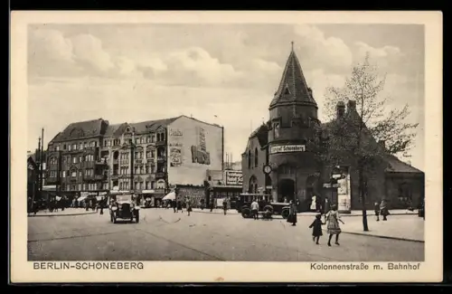 AK Berlin-Schöneberg, Kolonnenstrasse mit Bahnhof