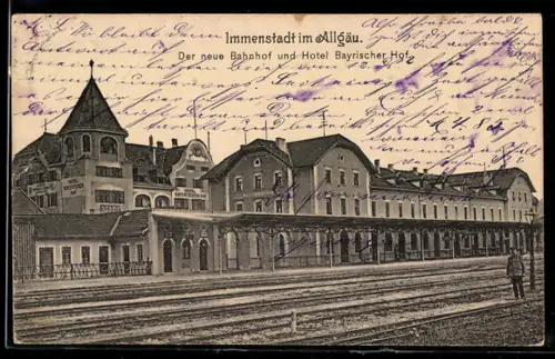 AK Immenstadt im Allgäu, Der neue Bahnhof und Hotel Bayrischer Hof