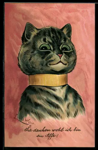 Künstler-AK sign.Louis Wain: Sie denken wohl ich bin ein Affe! Katze mit starrem Blick & Halsband