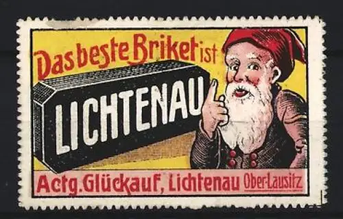 Reklamemarke Lichtenau /Oberlausitz, Actg. Glückauf, Das beste Briket, Zwerg mit Briket