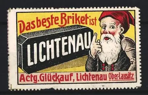 Reklamemarke Lichtenau /Oberlausitz, Actg. Glückauf, Das beste Briket ist Lichtenau, Zwerg mit Briket