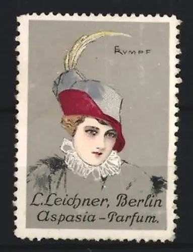 Künstler-Reklamemarke Berlin, L. Leichner Aspasia-Parfum, Dame mit Hut und Feder, Künstler: F. Rumpf