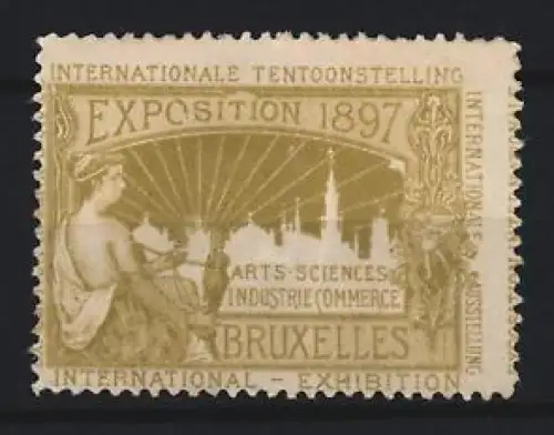 Reklamemarke Brüssel, Exposition 1897, Internationale Ausstellung, Kunst, Wissenschaft, Industrie