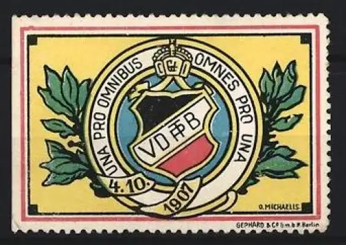 Künstler-Reklamemarke Michaelis, Una Pro Omnibus Omnes Pro Una, 4.10.1907, Wappen mit Krone und Initialen