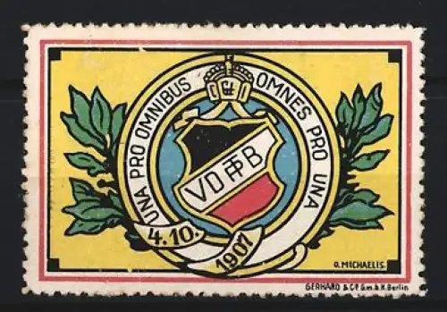 Künstler-Reklamemarke Michaelis, Una Pro Omnibus Omnes Pro Una, 04.10.1907, Wappen mit Krone