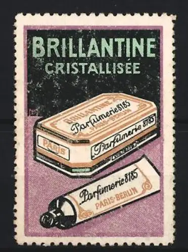 Reklamemarke Paris & Berlin, Parfumerie 8185, Schönheitsartikel der Marke Brillantine Cristallisée