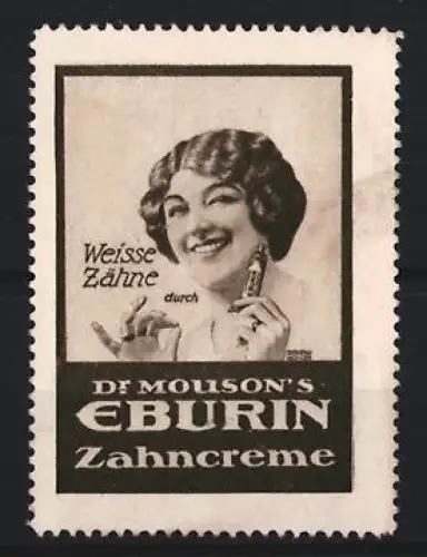 Reklamemarke Dr. Mouson`s Eburin Zahncreme, Zahnpflegeartikel, Frau mit Zahnpastatube