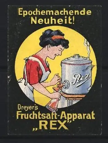 Reklamemarke Dreyer, Fruchtsaft-Apparat Rex, Frau mit Saftgerät