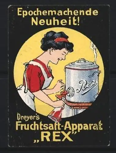Reklamemarke Dreyer, Fruchtsaft-Apparat Rex, Frau mit Saftmaschine