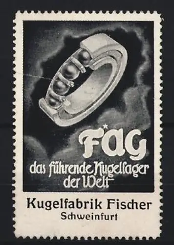 Reklamemarke Schweinfurt, Kugelfabrik Fischer, Kugellager-Ring Marke F*AG