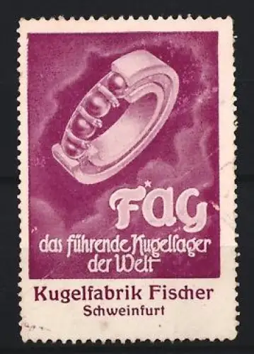Reklamemarke Schweinfurt, Kugelfabrik Fischer, Kugellager der Marke F*AG, lila