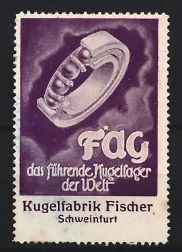 Reklamemarke Schweinfurt, Kugelfabrik Fischer, Kugellager der Marke F*AG, lila