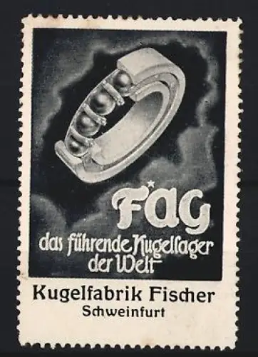 Reklamemarke Schweinfurt, Kugelfabrik Fischer, Kugellager der Marke F*AG, schwarz