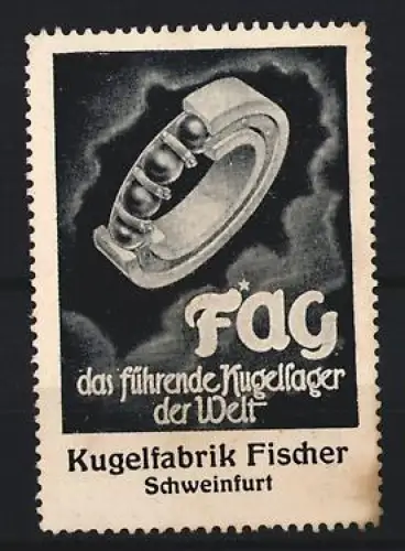 Reklamemarke Schweinfurt, FAG, Kugelfabrik Fischer, Kugellager