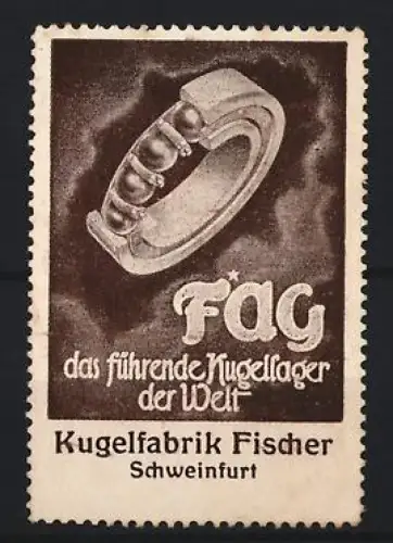 Reklamemarke Schweinfurt, Kugelfabrik Fischer, Kugellager
