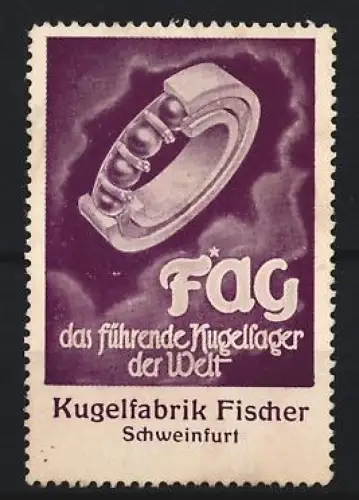 Reklamemarke Schweinfurt, Kugelfabrik Fischer, Kugellager