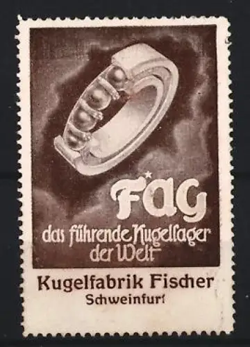 Reklamemarke Schweinfurt, Kugelfabrik Fischer, Kugellager