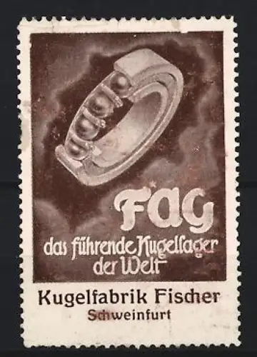 Reklamemarke Schweinfurt, Kugelfabrik Fischer, Kugellager