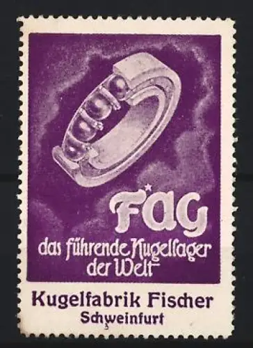 Reklamemarke Schweinfurt, Kugelfabrik Fischer, Kugellager